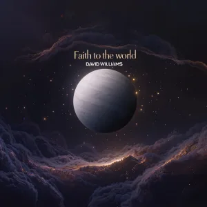 Faith To The World