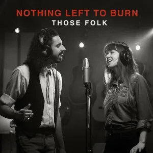 Nothing Left To Burn