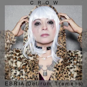 Ebria (Delirum Tremens)