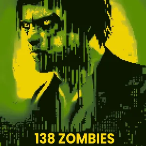 138 ZOMBIES