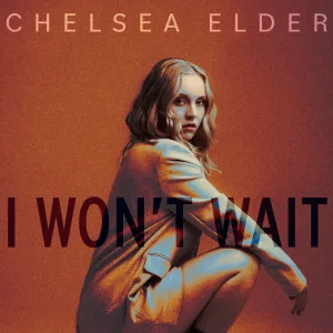 I won't wait