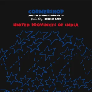 United Provinces Of India (feat. Bubbley Kaur)