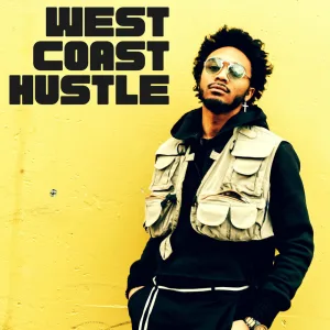 West Coast Hustle Hip Hop Vibes