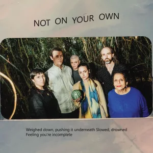 Not On Your Own