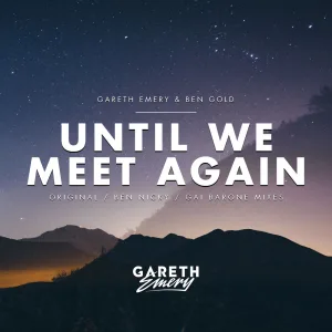 Until We Meet Again (Gai Barone Extended Remix)