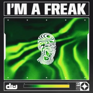 I'm A Freak