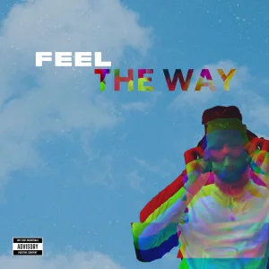 Feel The Way
