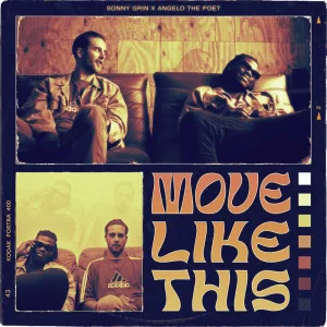 Move Like This (Ft. Angelo The Poet)