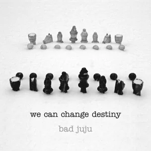We Can Change Destiny