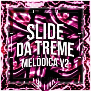 Slide da Treme Melódica v2 - Instrumental (+Ultra Slowed)
