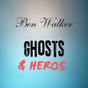 Ghosts And Heroes