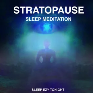 Stratopause Sleep Meditation
