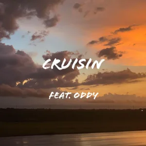 Cruisin' (feat. Oddy)