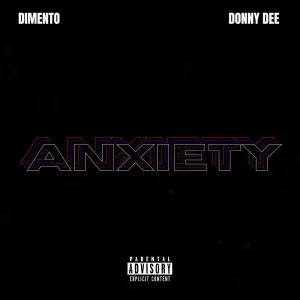 Anxiety (Feat. Donny Dee)