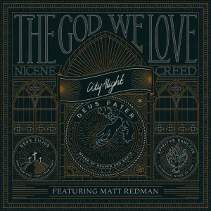 The God We Love (Nicene Creed) (Live)
