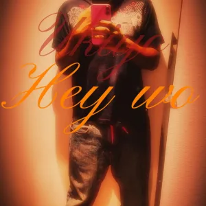 Hey Woe