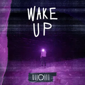 Wake up