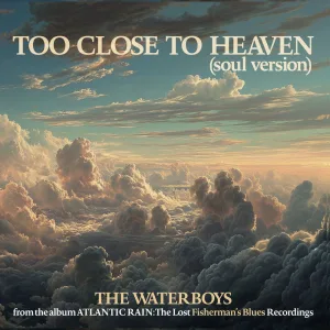 Too Close to Heaven