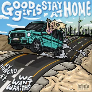 Good Girls Stay at Home