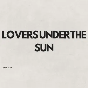 Lovers Under The Sun