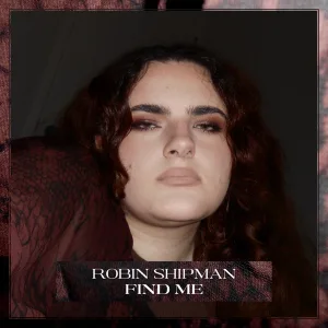 Find Me by Robin Shipman