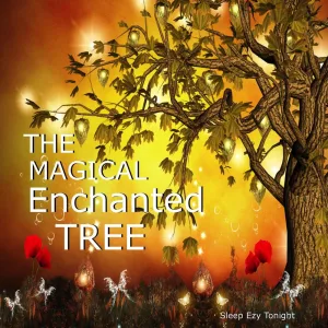 The Magical Enchanted Tree