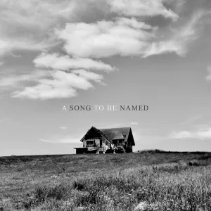 A Song To Be Named