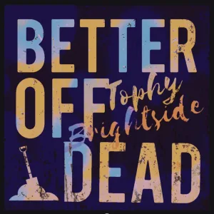 Better Off Dead