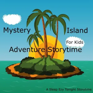 Mystery Island Adventure Storytime for Kids