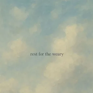Rest for the Weary