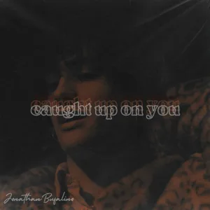 caught up on you