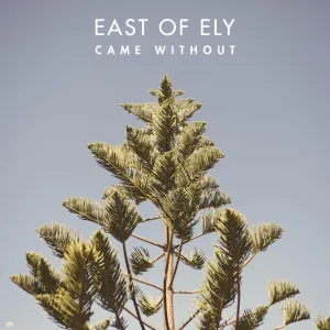 Came Without