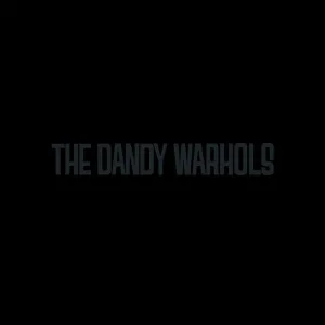Earth to the Dandy Warhols