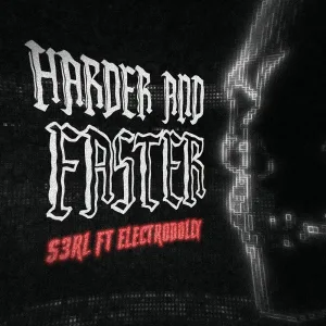 Harder & Faster