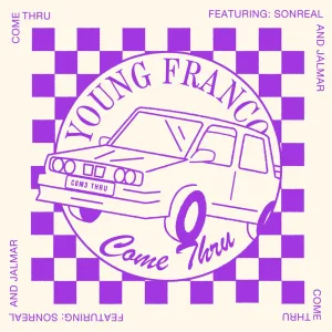 Come Thru {ft. SonReal & Jalmar}