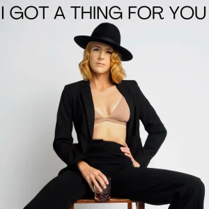 I Got A Thing For You