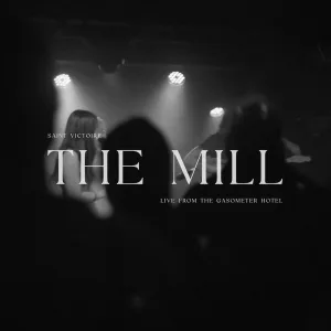 The Mill (live from the Gasometer Hotel)