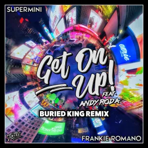 Get on Up! (Buried King Remix)