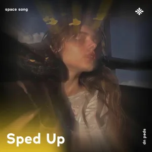 space song - sped up + reverb