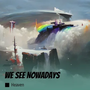 We See Nowadays