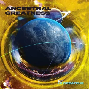 ANCESTRAL GREATNESS