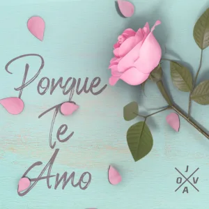 Porque Te Amo (Remasterizado)