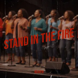 Stand in the Fire
