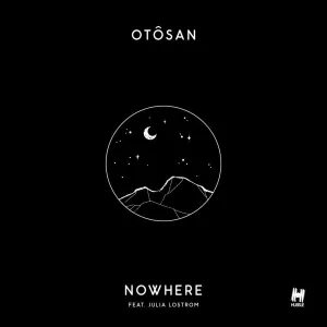 Nowhere (feat Julia Lostrom)