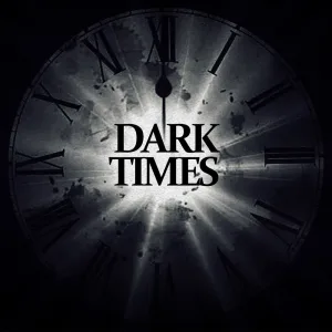 Dark Times