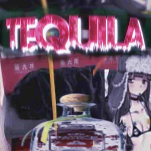 TEQUILA IN MY CUP! (feat. kerosene & Yandere)