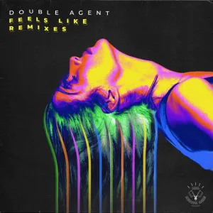 Double Agent - Feels Like