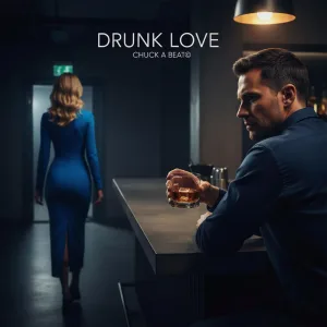 Drunk Love