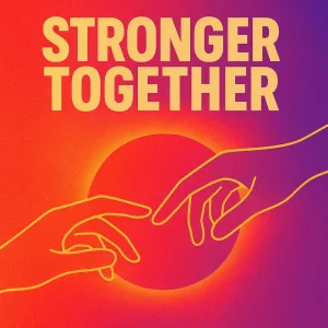 Stronger Together