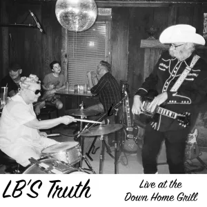 Lb's Truth (Live at the Down Home Grill)
